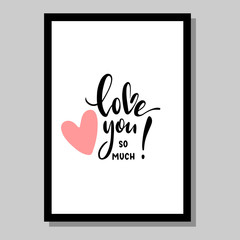 Valentine day hand lettering poster, greeting card, background
