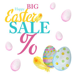 Watercolor happy Easter big Sale, bright colors inscription with eggs and feathers illustration. Design for spring greeting card, poster, banner concept