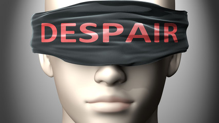 Despair can make things harder to see or makes us blind to the reality - pictured as word Despair on a blindfold to symbolize denial and that Despair can cloud perception, 3d illustration