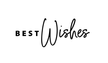 Best wishes text card quote. Greeting banner poster calligraphy inscription black text word. Brush lettering white background isolated vector. Best wishes Christmas and New Year typography word.