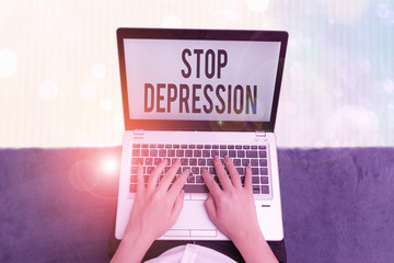 Text sign showing Stop Depression. Business photo text end the feelings of severe despondency and...