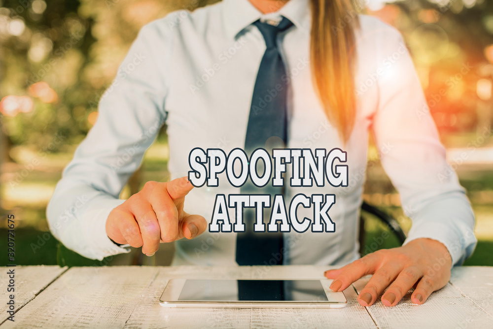 Poster conceptual hand writing showing spoofing attack. concept meaning impersonation of a user, device or 