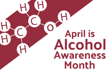 April is Alcohol Awareness Month concept. Template for background, banner, card, poster with text inscription. Vector EPS10 illustration.