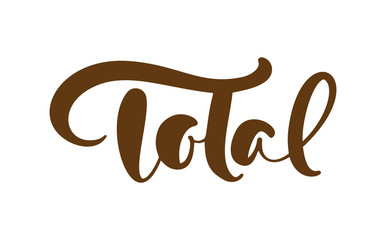 Total vector calligraphic hand drawn text. Business concept logo for any use on white background. Can place your own phrase