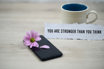 Inspirational quote with question - You are stronger than you think, With a cup of morning coffee...