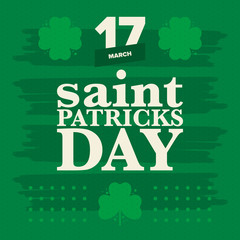 Happy Saint Patricks Day. Traditional irish holiday. Celebrate annual in March 17. Clover and shamrock leaves. Green and orange party design. Ireland color. Poster, card, banner and background. Vector
