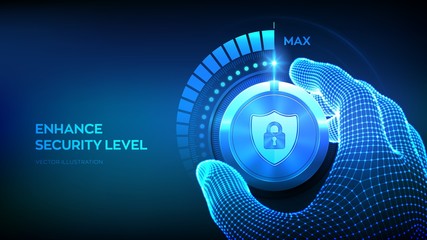 Cyber security levels knob button. Increasing data protection level. Wireframe hand turning a secure test knob to the maximum position. Information or network security concept. Vector illustration.
