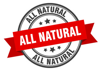 all natural label. all naturalround band sign. all natural stamp