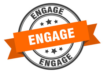 engage label. engageround band sign. engage stamp