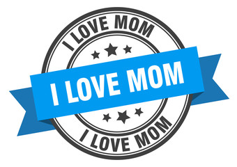 i love mom label. i love momround band sign. i love mom stamp