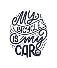Obraz premium Lettering slogan about bicycle for poster, print and t shirt design. Save nature quote. Vector illustration