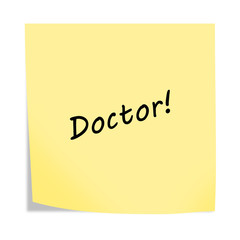 Doctor reminder post note isolated on white with clipping path