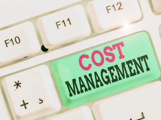 Handwriting text Cost Management. Conceptual photo process of planning and controlling the budget...
