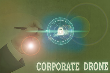 Conceptual hand writing showing Corporate Drone. Concept meaning unmanned aerial vehicles used to monitor business vicinity