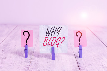 Writing note showing Why Blogquestion. Business concept for reason why regularly records their...