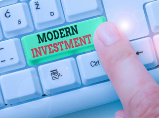 Conceptual hand writing showing Modern Investment. Concept meaning powers the investment concept of...