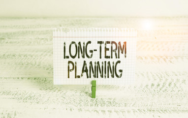 Writing note showing Long Term Planning. Business concept for establishing goals that you expected...