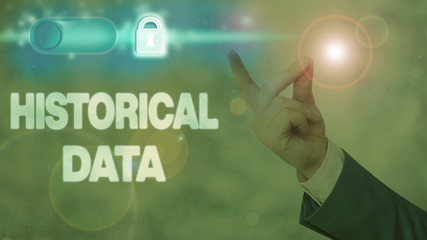 Writing note showing Historical Data. Business concept for collected data about past events and circumstances