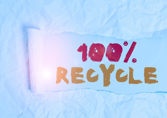 Word writing text 100 Percent Recycle. Business photo showcasing contains 100 percent postconsumer...