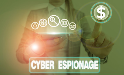 Writing note showing Cyber Espionage. Business concept for obtaining secrets and information without the permission