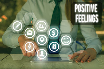 Handwriting text writing Positive Feelings. Conceptual photo any feeling where there is a lack of...