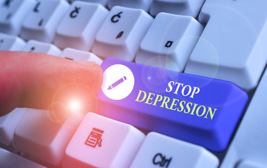 Conceptual hand writing showing Stop Depression. Concept meaning end the feelings of severe...