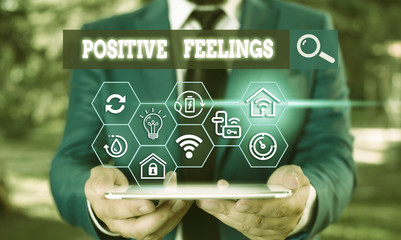 Text sign showing Positive Feelings. Business photo text any feeling where there is a lack of...