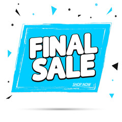 Final Sale, banner design template, discount tag, grunge brush, vector illustration