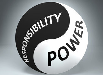 Responsibility and power in balance - pictured as words Responsibility, power and yin yang symbol, to show harmony between Responsibility and power, 3d illustration
