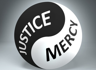 Justice and mercy in balance - pictured as words Justice, mercy and yin yang symbol, to show harmony between Justice and mercy, 3d illustration