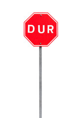 Turkish STOP road sign on a metal pole isolated
