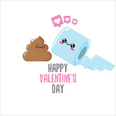 Funky poo and toilet paper falling in love. Valentines day cartoon funky greeting card or banner with paper roll and poo character isolated on white background. 14 february creative cute banner