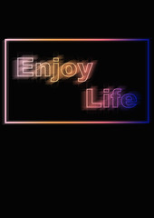 enjoy life
