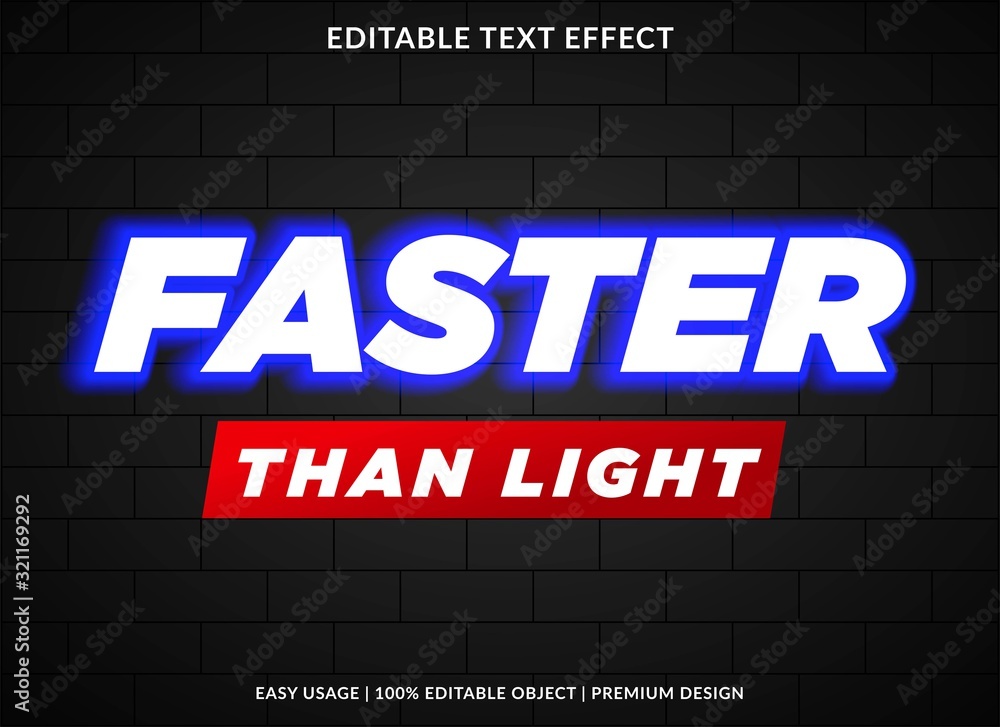 Poster faster than light text effect template with bold type style and glowing concept use for brand label 