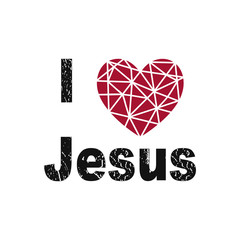 I love Jesus slogan . Vector illustration for print