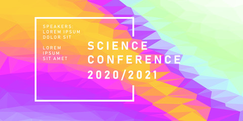 Abstract background with colorful polygonal mesh. Poster template for Science and IT Technologies Business Conference.