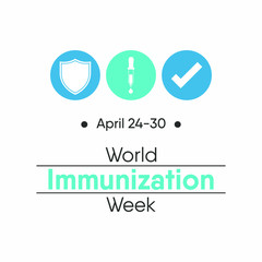 Vector illustration on the theme of World Immunization week observed in last week of April from 24th to 30th.