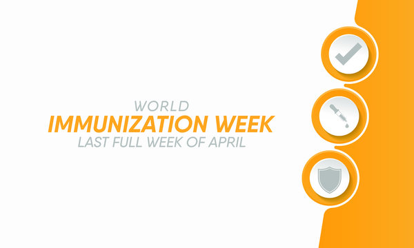 Vector illustration on the theme of World Immunization week observed in last week of April from 24th to 30th.