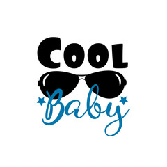 Cool baby text with sunglasses.Good for greeting card, poster, banner, textile print, and gift design.