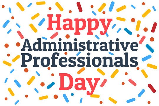 Administrative Professionals Day, Secretaries Day or Admin Day. Holiday concept. Template for background, banner, card, poster with text inscription. Vector EPS10 illustration.