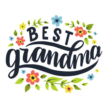 Best grandma. Hand drawn lettering phrase.