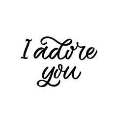 Naklejka premium Hand dlettered funny quote. The inscription: I adore you. Perfect design for greeting cards, posters, T-shirts, banners, print invitations.