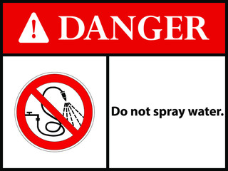 Do not spray water. , sign. Vector illustration.EPS 10