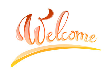 Welcome volumetric inscription of red-yellow color, shiny material letters. Lettering for greeting card, postcard, banner, signboard, notepad, sticker, poster. Vector illustration.