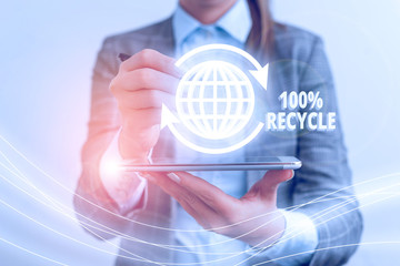 Text sign showing 100 Percent Recycle. Business photo showcasing contains 100 percent postconsumer recovered material