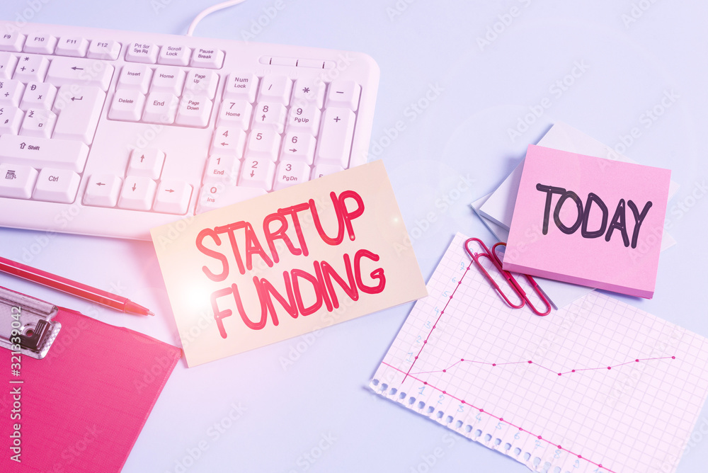 Poster handwriting text startup funding. conceptual photo financial investment in the development of a new 