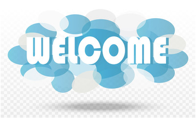 Welcome banner letters with transparent Ellipse on  transparent background. vector illustration