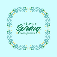 Obraz premium The cute pattern of leaf and flower frame, for love spring poster wallpaper design. Vector