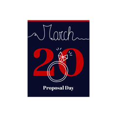 Calendar sheet, vector illustration on the theme of Proposal Day on March 20th. Decorated with a handwritten inscription  MARCH and stylized linear ring with a heart shaped diamond.