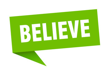 believe speech bubble. believe ribbon sign. believe banner